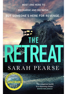 The Retreat: The new top ten Sunday Times bestseller from the author of The Sanatorium: 2 (Detective Elin Warner Series, 2)