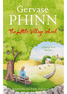The Little Village School: A Little Village School Novel