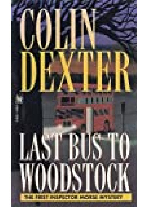 Last Bus to Woodstock (Pan Crime) (Inspector Morse Mysteries)