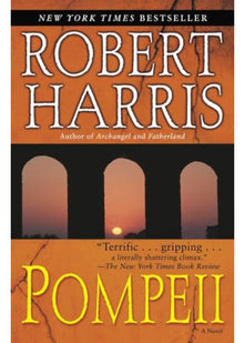 Pompeii: From the bestselling author of Conclave