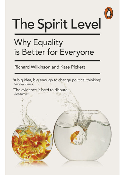 The Spirit Level: Why Equality is Better for Everyone
