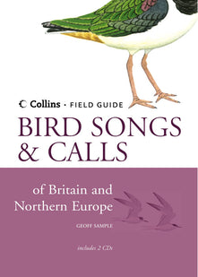 Collins Field Guide: Bird Songs and Calls of Britain and Northern Europe (Contains 2 accompanying CDs)