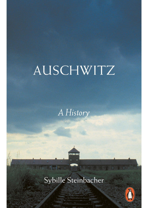 Auschwitz: A History