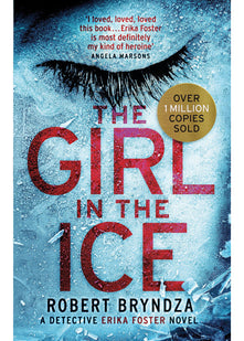 The Girl in the Ice: A gripping serial killer thriller (Detective Erika Foster)