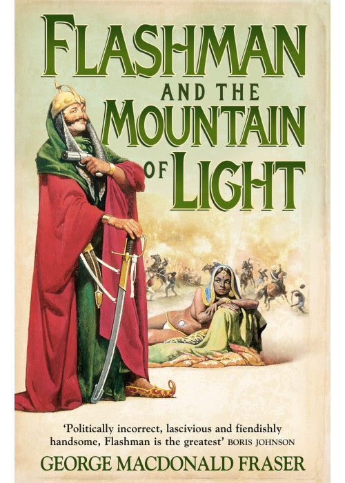 Flashman and the Mountain of Light (The Flashman Papers): The classic thrilling historical fiction spy novel: Book 4