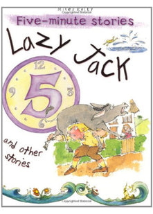 Lazy Jack and Other Stories (5 Minute Children's Stories)