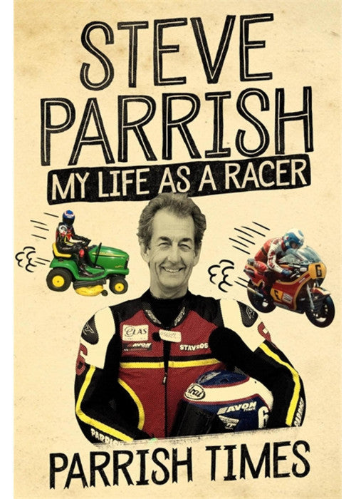 Parrish Times: My Life as a Racer