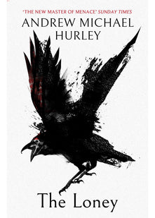 The Loney: 'Full of unnerving terror . . . amazing' Stephen King
