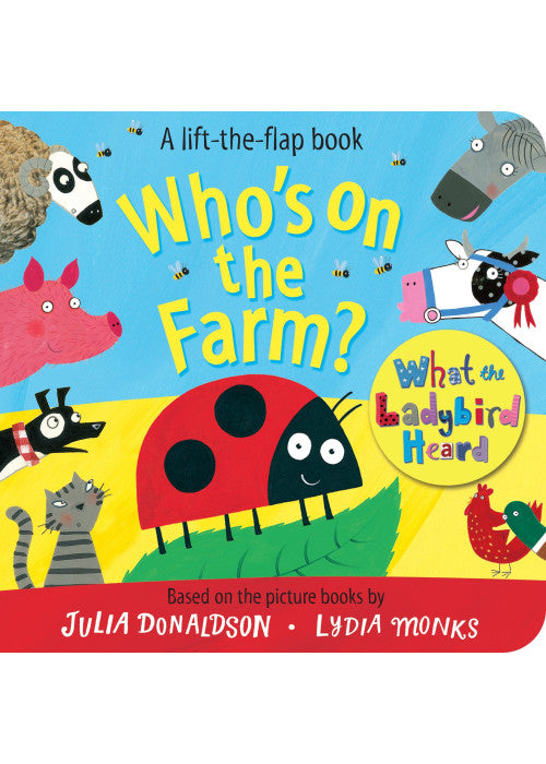 Who's on the Farm? A What the Ladybird Heard Book (What the Ladybird Heard Lift-the-Flaps, 1)