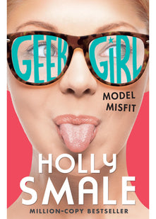 Model Misfit: The bestselling YA series - now a major Netflix series: Book 2 (Geek Girl)