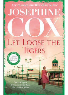 Let Loose the Tigers: Passions run high when the past releases its secrets (Queenie's Story, Book 2)