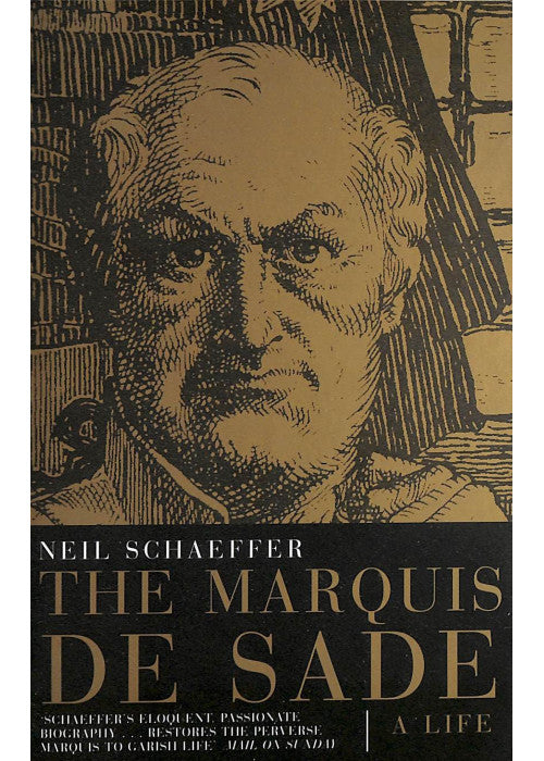 Marquis De Sade: A Life