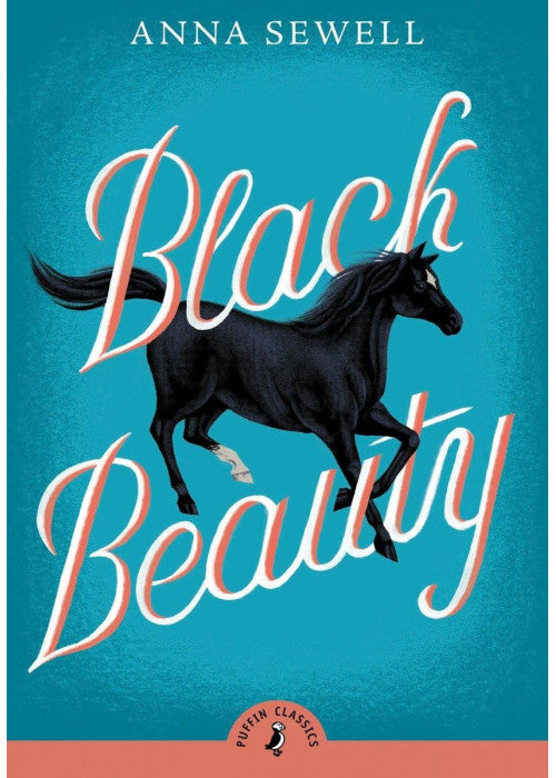 Black Beauty: Anna Sewell (Puffin Classics)