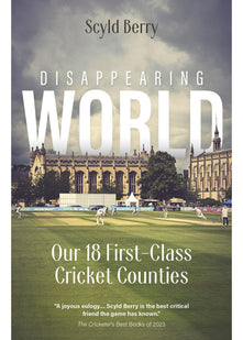 Disappearing World: Our 18 First Class Cricket Counties