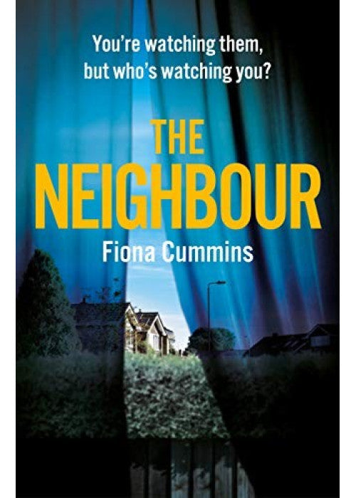 The Neighbour: An Addictive and Compelling Thriller from the Author of Into the Dark