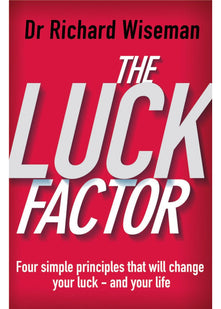 The Luck Factor: The Scientific Study of the Lucky Mind