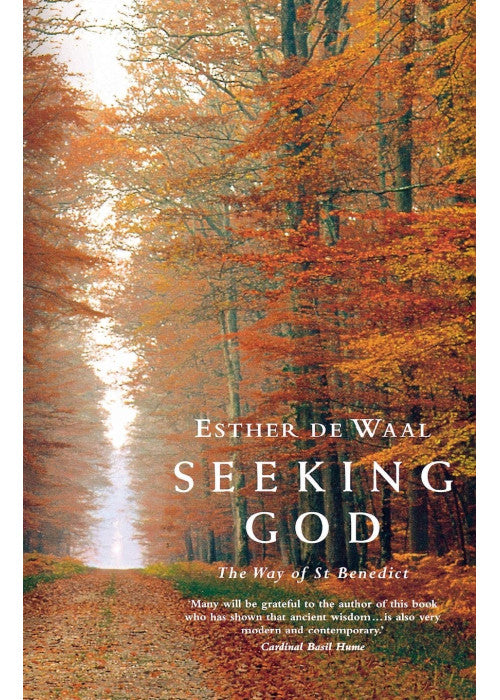Seeking God: The Way of St.Benedict