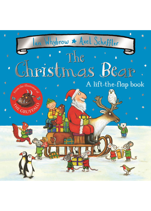 The Christmas Bear: A laugh-out-loud festive lift-the-flap story! (Tom and Bear, 2)