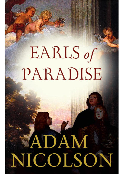 Earls of Paradise England and the Dream of Perfection