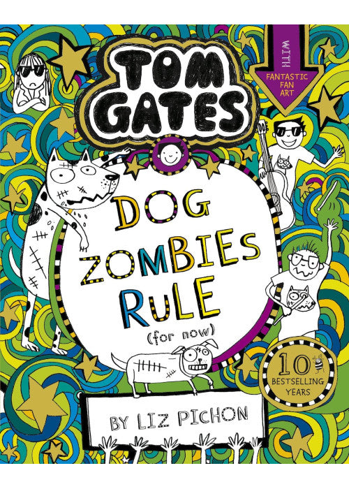 Tom Gates: DogZombies Rule (For now...)