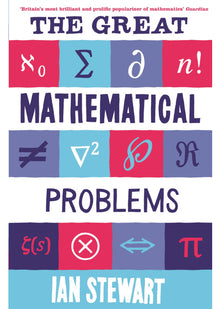 The Great Mathematical Problems: Marvels and Mysteries of Mathematics