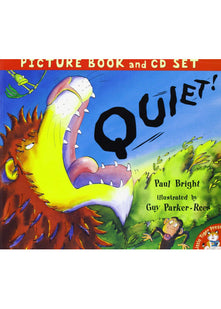 Quiet!