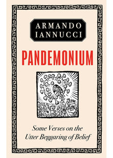 Pandemonium: Some Verses on the Utter Beggaring of Belief