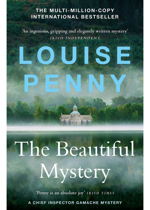 The Beautiful Mystery: thrilling and page-turning crime fiction from the author of the bestselling Inspector Gamache novels (Chief Inspector Gamache)