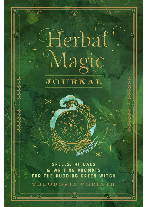 Herbal Magic Journal: Spells, Rituals, and Writing Prompts for the Budding Green Witch (12) (Mystical Handbook)