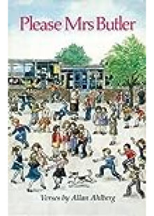 Please Mrs Butler: The timeless school poetry collection