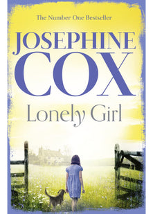 Lonely Girl: a gripping family saga from the Sunday Times bestselling author of A Woman’s Fortune