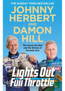 Lights Out, Full Throttle: The Good the Bad and the Bernie of Formula One