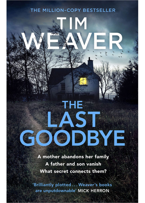 The Last Goodbye: The heart-pounding new thriller from the bestselling author of The Blackbird