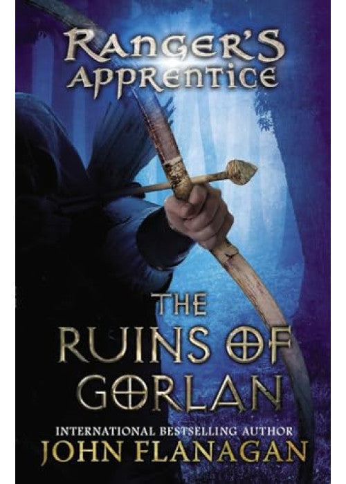 The Ruins of Gorlan (Ranger's Apprentice Book 1 ): John Flanagan