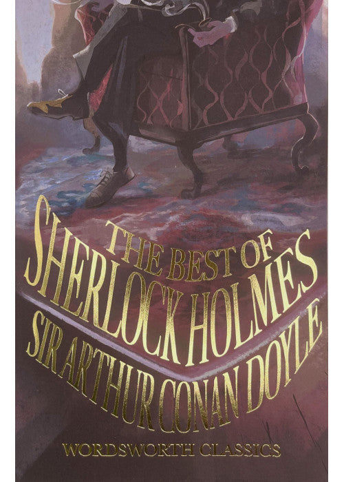 The Best of Sherlock Holmes (Wordsworth Classics)