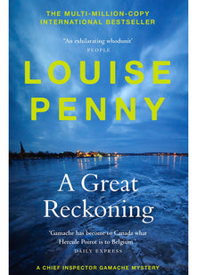 A Great Reckoning: thrilling and page-turning crime fiction from the author of the bestselling Inspector Gamache novels