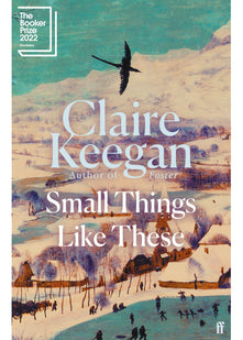 Small Things Like These: The Irish Times readers' choice for best Irish book of the century