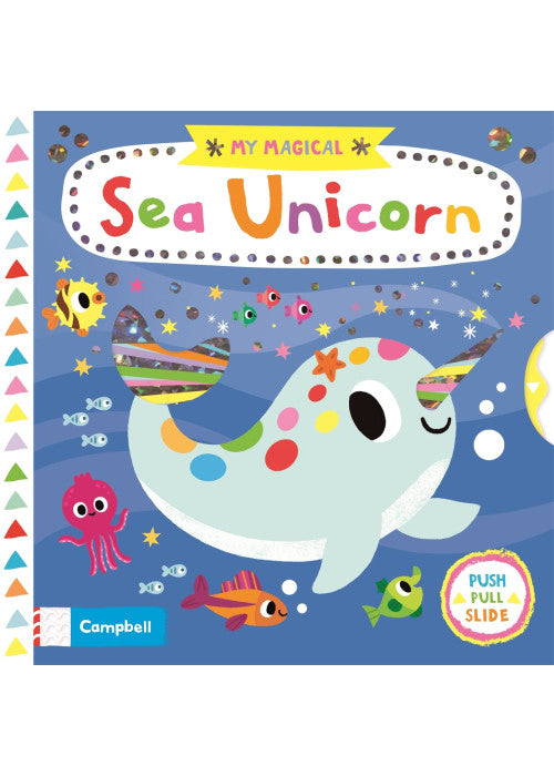 My Magical Sea Unicorn (Campbell My Magical, 6)