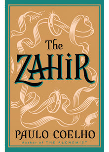 The Zahir: A Novel of Obsession