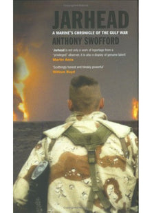Jarhead: A Marine's Chronicle of the Gulf War