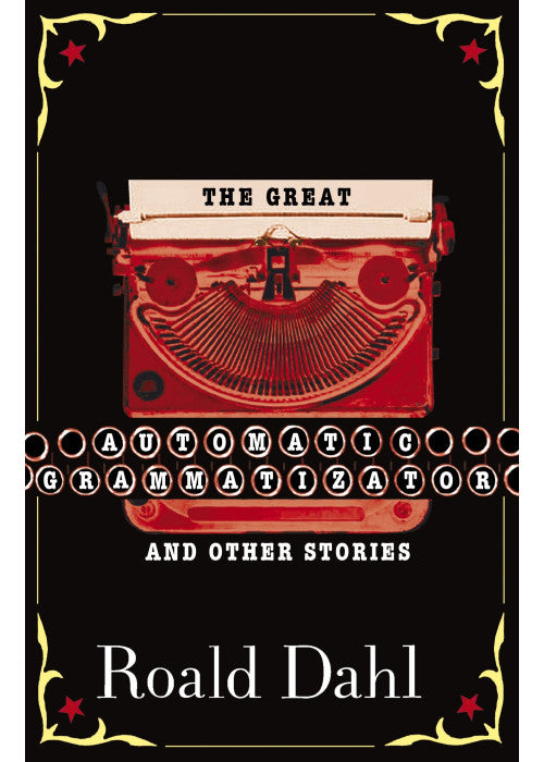 The Great Automatic Grammatizator and Other Stories