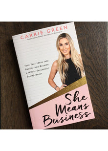 She Means Business: Turn Your Ideas into Reality and Become a Wildly Successful Entrepreneur