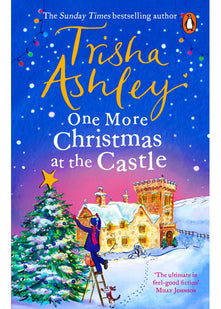 One More Christmas at the Castle: A heart-warming and uplifting new festive read from the Sunday Times bestseller