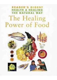Healing Power of Food (Health & Healing the Natural Way S.)