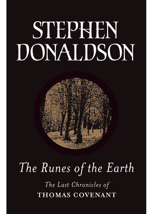 The Runes Of The Earth (The Last Chronicles of Thomas Covenant) (Gollancz S.F.)