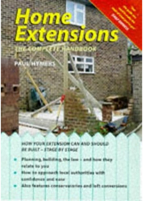 Home Extensions: The Complete Handbook