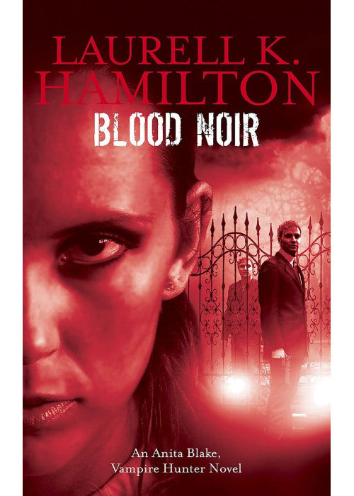 Blood Noir: Anita Blake, Vampire Hunter Novel vol 15