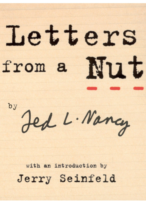 Letters From A Nut: With An Introduction by Jerry Seinfeld
