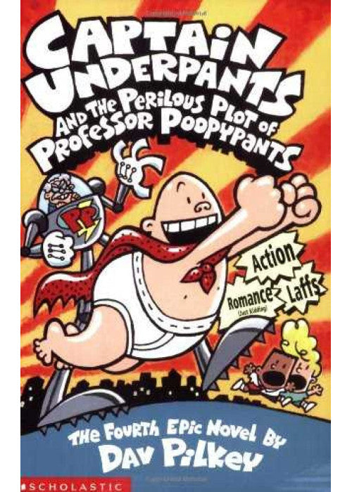Captain Underpants and the Perilous Plot of Professor Poopypants