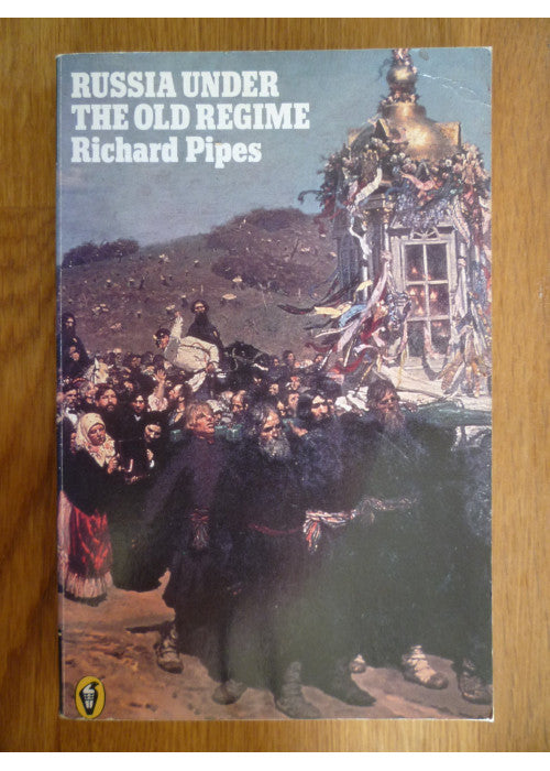 Russia Under the Old Regime (Peregrine Books)